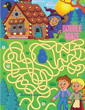 Paperback Double Maze: Innovative Puzzle Book, Tons of Challenge and Fun Puzzles for your Brain! Book