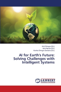 Paperback AI for Earth's Future: Solving Challenges with Intelligent Systems Book