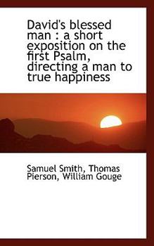 Paperback David's Blessed Man: A Short Exposition on the First Psalm, Directing a Man to True Happiness Book