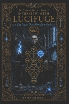 Paperback Interview with LUCIFUGE: The Light That Flees from God Book