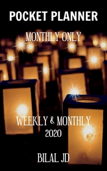 Paperback Pocket Planner Monthly Only: WEEKLY MONTHLY PLANNER 2020: 2020 CALENDAR: JAN 1st - DEC 31 Book