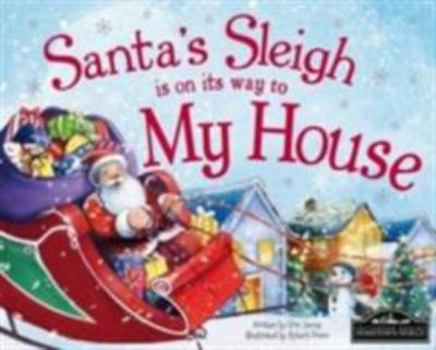 Hardcover Santa's Sleigh Is on Its Way to My House Book