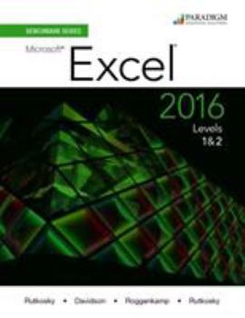 Paperback Benchmark Series: Microsoft Excel 2016 Levels 1-2 Book