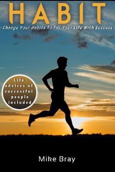 Paperback Habit: Change your habits to fill your life with success Book