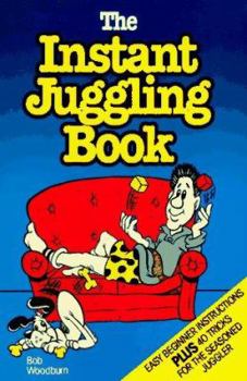 Paperback The Instant Juggling Book: With New and Improved Juggling Cubes Book
