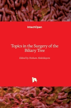 Hardcover Topics in the Surgery of the Biliary Tree Book