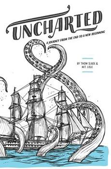 Paperback Uncharted: A journey from the end to a new beginning Book