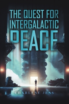 Paperback The Quest for Intergalactic Peace Book