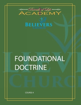 Paperback Foundational Doctrine: Believers Course 4 Book