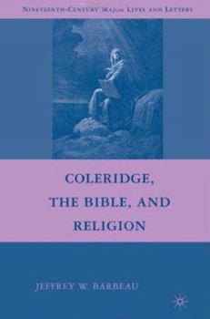 Hardcover Coleridge, the Bible, and Religion Book