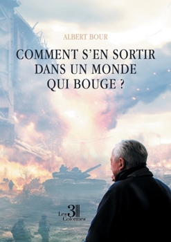 Paperback Comment s'en sortir dans un monde qui bouge ? [French] Book