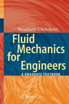 Hardcover Fluid Mechanics for Engineers: A Graduate Textbook Book
