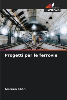 Progetti per le ferrovie (Italian Edition)