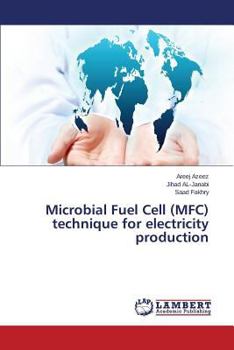 Paperback Microbial Fuel Cell (MFC) Technique for Electricity Production Book
