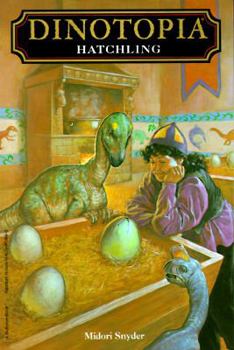 Hatchling - Book #6 of the Dinotopia: Complete