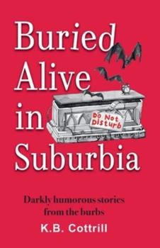 Paperback Buried Alive in Suburbia Book