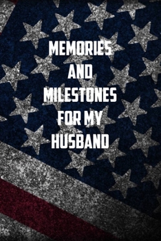 Paperback memories And Milestones For my Husband: 6x9 Journal christmas gift for under 10 dollars military spouse journal Book