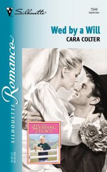 Wed by a Will - Book #3 of the Wedding Legacy