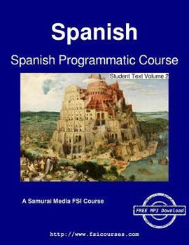 Paperback Spanish Programmatic Course - Student Text Volume 2 Book