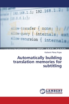 Paperback Automatically building translation memories for subtitling Book