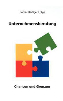 Paperback Unternehmensberatung: Chancen und Grenzen [German] Book