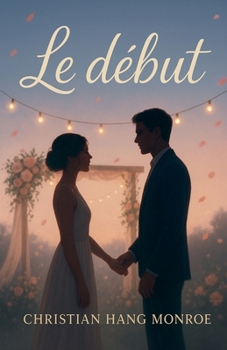 Le début (French Edition)