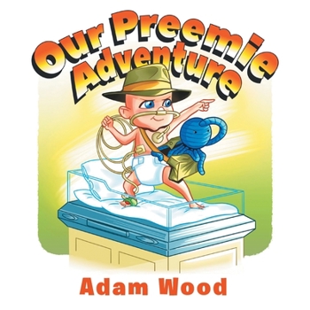 Paperback Our Preemie Adventure Book