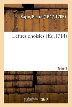 Paperback Lettres Choisies. Tome 1 [French] Book