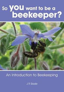 Paperback So you want to be a beekeeper? Book