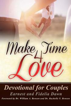 Paperback Make Time 4 Love: Devotional for Couples Book