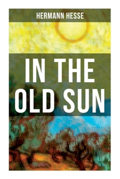 Paperback In the Old Sun: A Rediscovered Tale Book