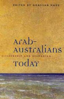 Paperback Arab-Australians Today: Citizenship and Belonging Book