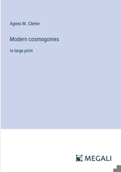 Paperback Modern cosmogonies: in large print Book