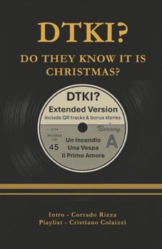 Paperback DTKI? Do They Know It Is Christmas: Extended Version [Italian] Book