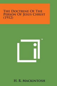 The Doctrine of the Person of Jesus Christ