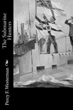 Paperback The Submarine Hunters Book