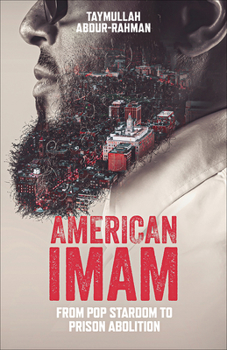 Hardcover American Imam: From Pop Stardom to Prison Abolition Book