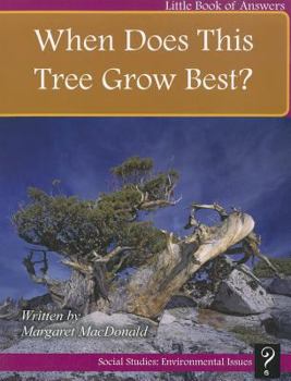 Paperback When Does This Tree Grow Best? Book