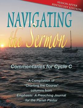 Paperback Navigating the Sermon: Pentecost Edition: Cycle C Book