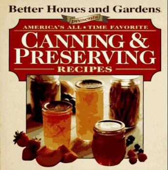 Paperback Better Homes and Gardens Canning and Preserving Book