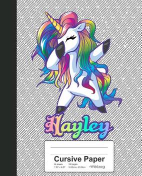 Paperback Cursive Paper: HAYLEY Unicorn Rainbow Notebook Book