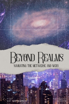 Paperback Beyond Realms: Navigating the Metaverse and Web3 Book