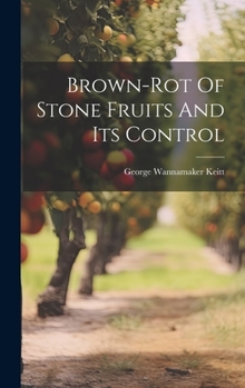 Hardcover Brown-rot Of Stone Fruits And Its Control Book
