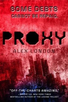 Proxy - Book #1 of the Proxy