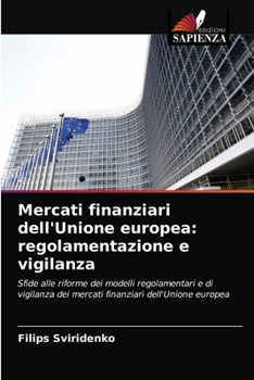 Paperback Mercati finanziari dell'Unione europea: regolamentazione e vigilanza [Italian] Book