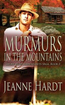 Murmurs in the Mountains - Book #3 of the Smoky Mountain Secrets Saga