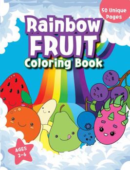 Paperback Rainbow Fruit Coloring Book: Cute Coloring Book for Kids Ages 2-6 Book
