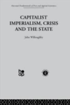 Hardcover Capitalist Imperialism, Crisis and the State Book