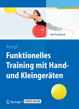 Hardcover Funktionelles Training Mit Hand- Und Kleingeräten: Das Praxisbuch [German] Book