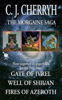 Mass Market Paperback The Morgaine Saga: Gate of Ivrel, Well of Shiuan, Fires of Azeroth Book